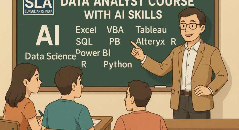 From Beginner to Pro: AI Data Analyst Course in Delhi with Placement Support by SLA Consultants India 