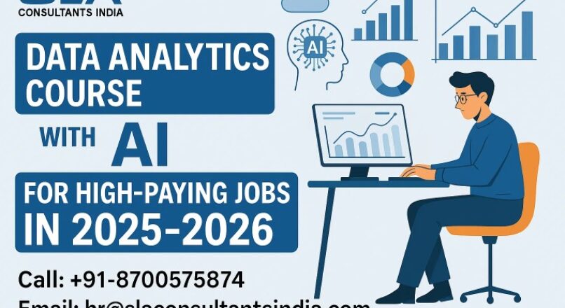 Data Analytics Course in Delhi with Free Python+Power BI by SLA Institute in Delhi, NCR, Banking Analyst Certification [100% Placement, Learn New Skill of ’26] get Accenture Data Science Professional Training,​